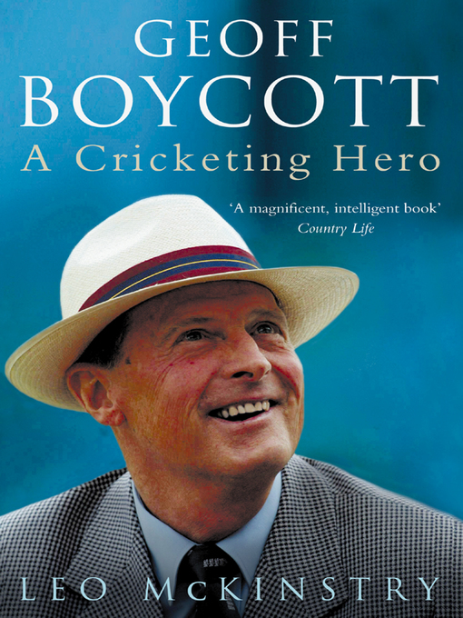 Title details for Geoff Boycott by Leo McKinstry - Available